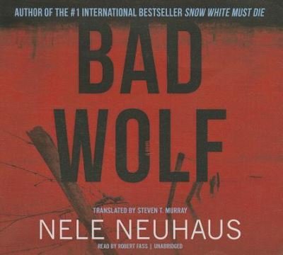 Bad Wolf - Nele Neuhaus - Musik - Blackstone Audiobooks - 9781482959093 - 21. januar 2014