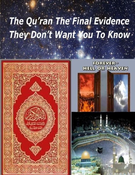 Cover for Mr Faisal Fahim · The Qu'ran the Final Evidence They Dont Want You to Know (Paperback Book) (2013)