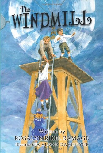 Cover for Rosalyn Rikel Ramage · The Windmill (Paperback Book) (2013)