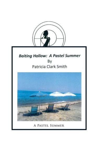 Cover for Patricia Clark Smith · Baiting Hollow (Pocketbok) (2015)