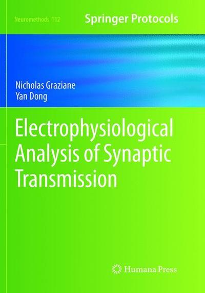 Cover for Nicholas Graziane · Electrophysiological Analysis of Synaptic Transmission - Neuromethods (Paperback Book) [Softcover reprint of the original 1st ed. 2016 edition] (2019)
