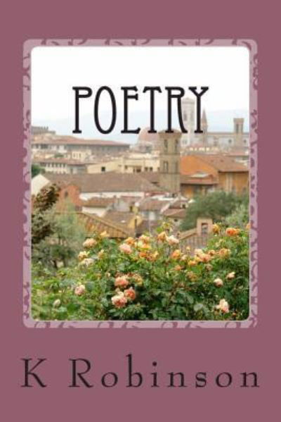 K D Robinson · Poetry (Paperback Book) (2013)