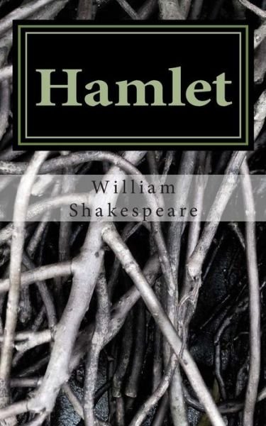 Hamlet - William Shakespeare - Livros - Createspace - 9781494392093 - 7 de dezembro de 2013