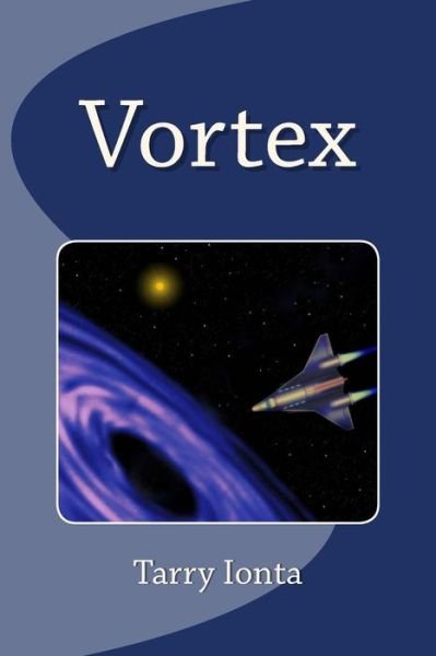 Cover for Tarry Ionta · Vortex (Taschenbuch) (2014)