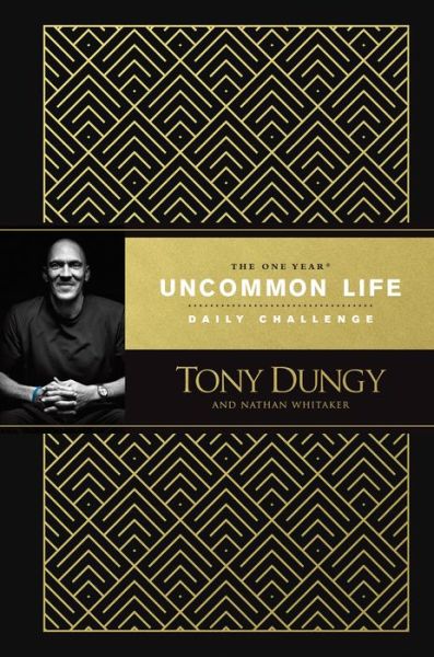 Cover for Tony Dungy · The One Year Uncommon Life Daily Challenge (Hardcover Book) (2019)