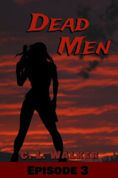 Cover for C L Walker · Dead men 3 (Paperback Book) (2014)