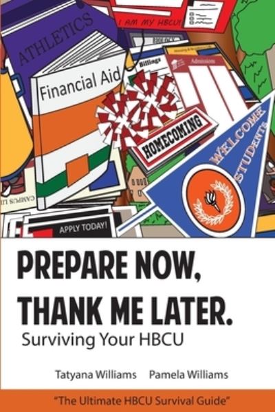 Cover for Tatyana Williams · Prepare Now, Thank Me Later (Paperback Book) (2014)