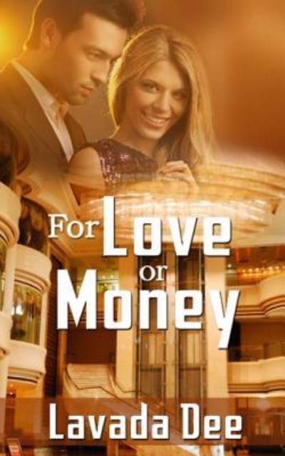 Cover for Lavada Dee · For Love Or Money (Paperback Book) (2014)