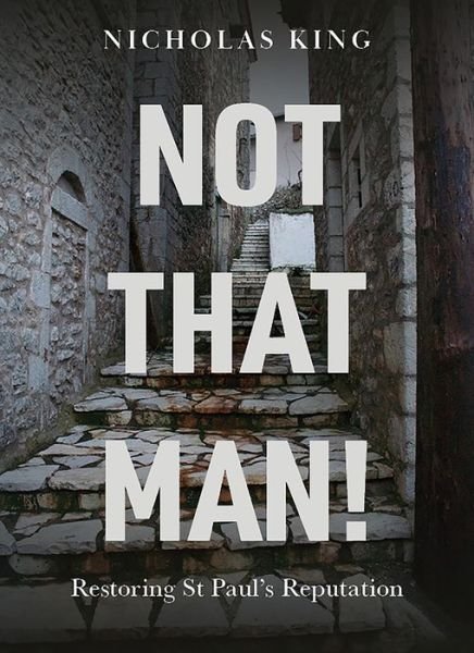 Cover for Nicholas King · Not That Man! (Book) (2020)