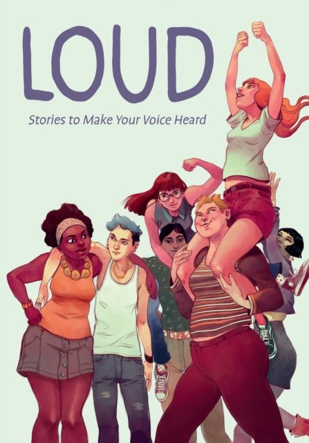 Anna Cercignano · Loud: Stories to Make Your Voice Heard (Paperback Book) (2024)