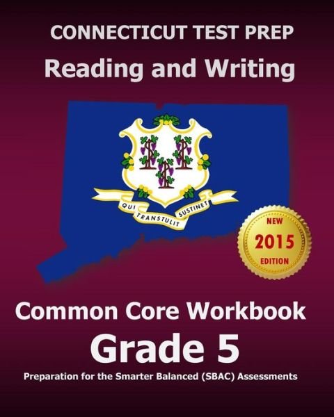 Cover for Test Master Press Connecticut · Connecticut Test Prep Reading and Writing Common Core Workbook Grade 5: Preparation for the Smarter Balanced (Sbac) Assessments (Paperback Bog) (2015)