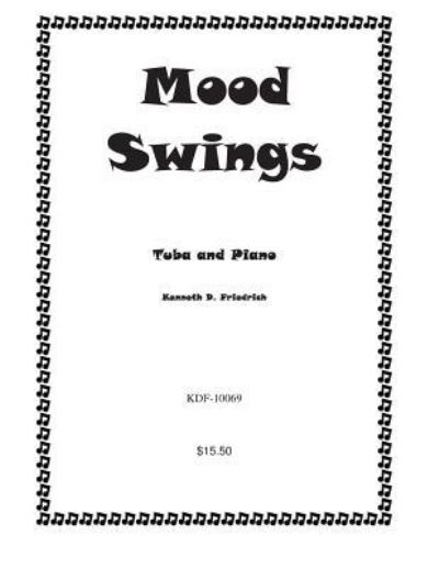 Cover for Kenneth Friedrich · Mood Swings (Paperback Book) (2007)