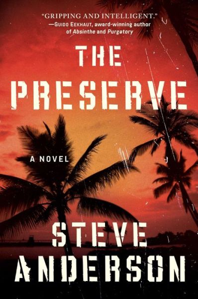 Cover for Steve Anderson · The Preserve A Novel (Hardcover Book) (2019)