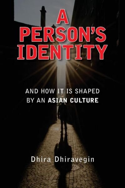Cover for Dhira Dhiravegin · A Person's Identity: and How It is Shaped by an Asian Culture (Paperback Bog) (2015)