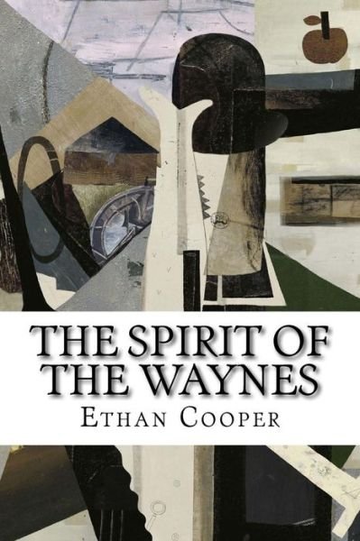 Cover for Ethan Cooper · The Spirit of the Waynes (Paperback Bog) (2015)