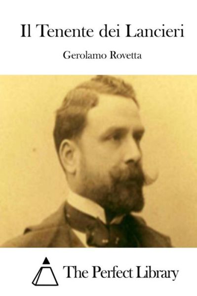 Cover for Gerolamo Rovetta · Il Tenente Dei Lancieri (Pocketbok) (2015)