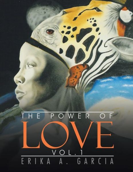 Cover for Erika  A. Garcia · The Power of Love (Pocketbok) (2016)