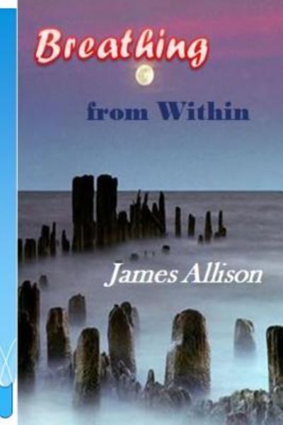 Cover for James Allison · Breathing From Within (Taschenbuch) (2015)