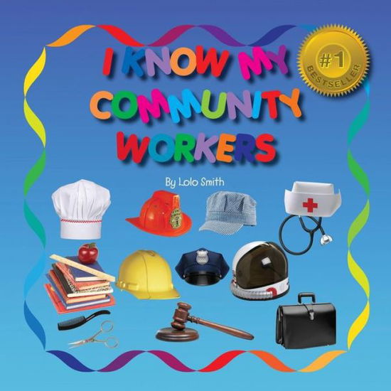 Cover for Lolo Smith · I Know My Community Workers (Paperback Book) (2015)