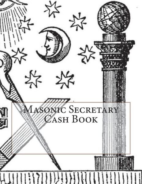 Cover for Ap Forms · Masonic Secretary Cash Book (Paperback Bog) (2016)