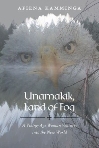 Cover for Afiena Kamminga · Unamakik, Land of Fog (Pocketbok) (2020)