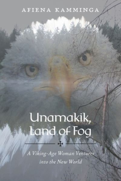 Cover for Afiena Kamminga · Unamakik, Land of Fog (Paperback Book) (2020)