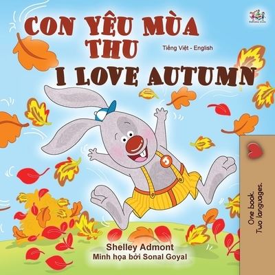 Cover for Shelley Admont · I Love Autumn (Vietnamese English Bilingual Book for Kids) (Paperback Book) (2020)