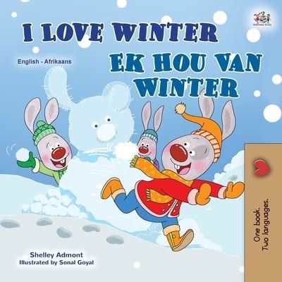 Cover for Shelley Admont · I Love Winter (English Afrikaans Bilingual Book for Kids) (Paperback Bog) (2021)