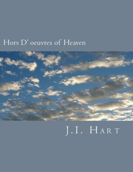 Cover for J I Hart · Hors D' oeuvres of Heaven (Pocketbok) (2016)