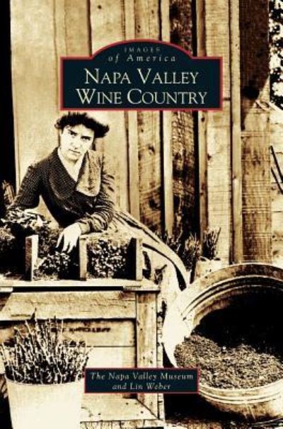 Cover for Lin Weber · Napa Valley Wine Country (Hardcover Book) (2004)