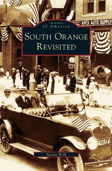Cover for Naoma Welk · South Orange Revisited (Hardcover Book) (2006)