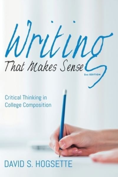 Cover for David S. Hogsette · Writing That Makes Sense, 2nd Edition (Book) (2019)