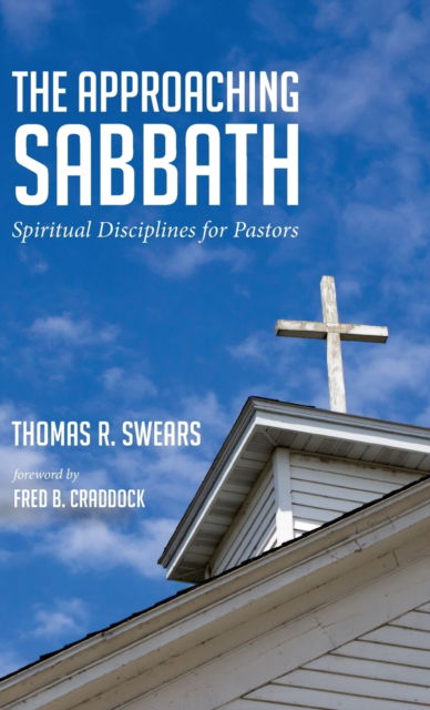 Cover for Thomas R Swears · The Approaching Sabbath (Hardcover Book) (2020)