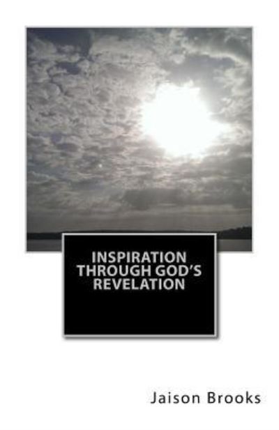 Cover for Jaison Brooks · Inspiration Through God's Revelation (Paperback Book) (2018)