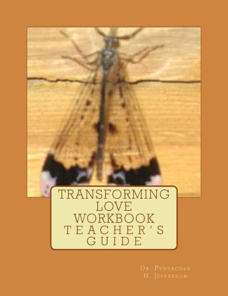 Cover for Pensacola Helene Jefferson · Transforming Love Workbook (Paperback Book) (2016)