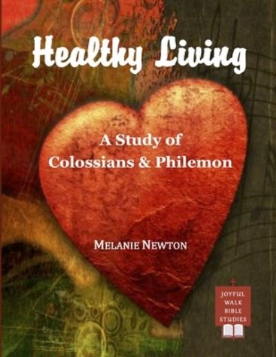 Cover for Melanie Newton · Healthy Living (Paperback Book) (2017)