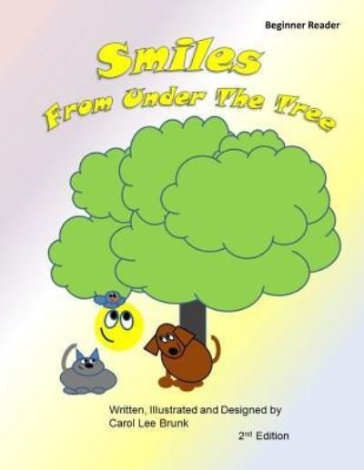 Cover for Carol Lee Brunk · Smiles from Under the Tree (Pocketbok) (2017)