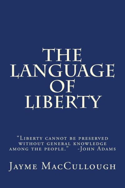 Cover for Jayme Maccullough · The Language of Liberty (Paperback Book) (2017)