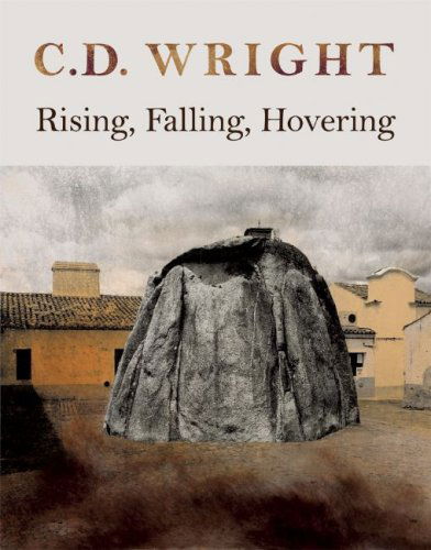 Cover for C.D. Wright · Rising, Falling, Hovering (Paperback Book) (2010)