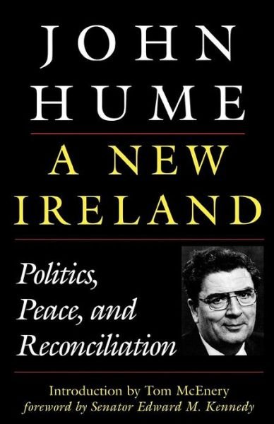 Cover for John Hume · A New Ireland: Politics, Peace, and Reconciliation (Paperback Book) (2000)