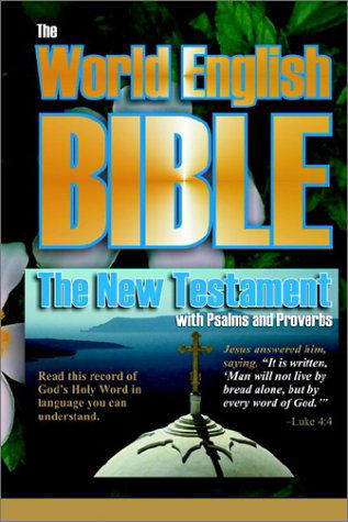 Cover for God · The World English Bible: the New Testament with Psalms and Proverbs (Taschenbuch) (2003)