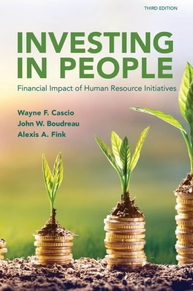 Cover for John W. Boudreau · Investing in People: Financial Impact of Human Resource Initiatives (Paperback Book) [3 Revised edition] (2019)