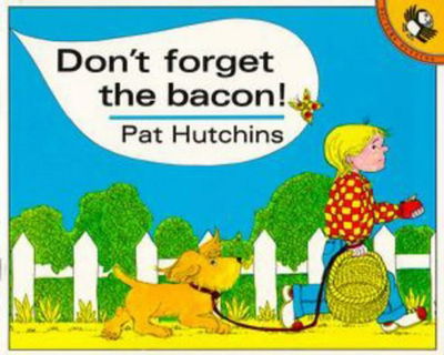 Cover for Pat Hutchins · Don't Forget the Bacon (Live Oak Readalong) (Taschenbuch) (1992)