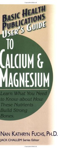Cover for Fuchs, Nan Kathryn (Nan Kathryn Fuchs) · User'S Guide to Calcium and Magnesium - Users Guides (Pocketbok) (2002)