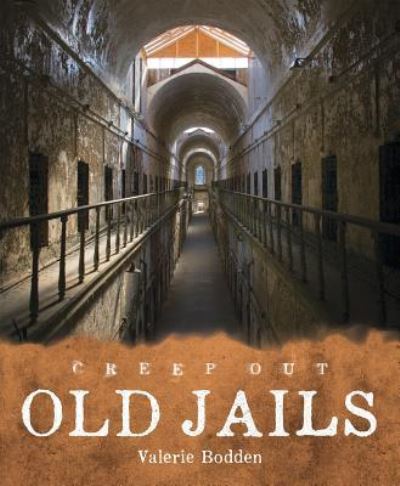 Old Jails - Valerie Bodden - Books - Creative Educ - 9781608188093 - July 15, 2017