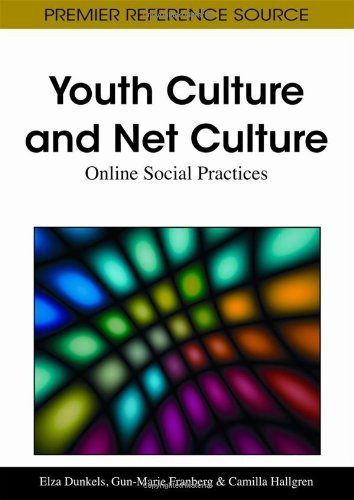 Cover for Elza Dunkels · Youth Culture and Net Culture: Online Social Practices (Innbunden bok) (2011)