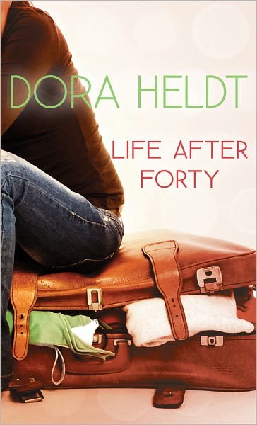 Cover for Dora Heldt · Life After Forty (Paperback Book) (2011)