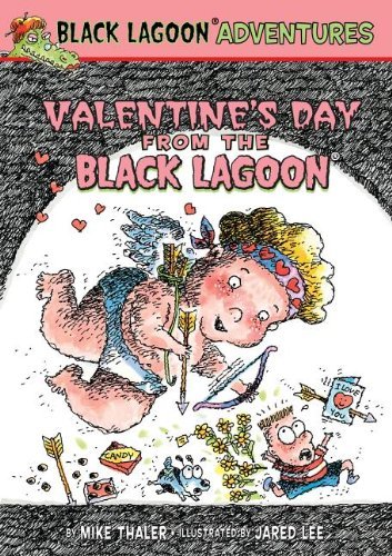 Cover for Mike Thaler · Valentine's Day from the Black Lagoon (Black Lagoon Adventures (Pb)) (Hardcover Book) (2014)