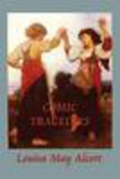 Comic Tragedies - Louisa May Alcott - Książki - SMK Books - 9781617209093 - 9 kwietnia 2013