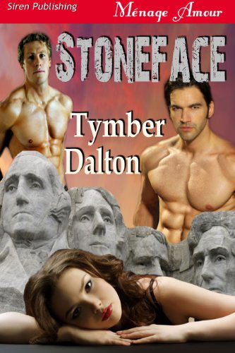 Cover for Tymber Dalton · Stoneface (Siren Publishing Menage Amour) (Pocketbok) (2011)